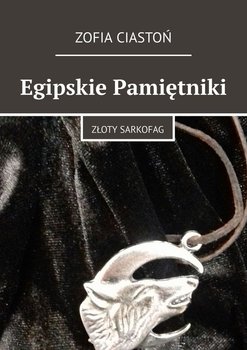 Egipskie Pamiętniki. Złoty Sarkofag okładka