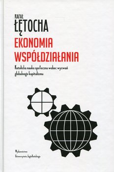 Ekonomia współdziałania. Katolicka nauka społeczna wobec wyzwań globalnego kapitalizmu okładka