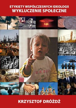 Etykiety współczesnych ideologii. Wykluczenie społeczne okładka