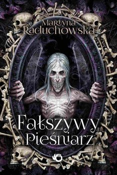 Fałszywy Pieśniarz. Szamanka od umarlaków. Tom 3 okładka