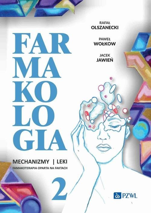 Farmakologia. Mechanizmy. Leki. Farmakoterapia oparta na faktach. Tom 2 okładka