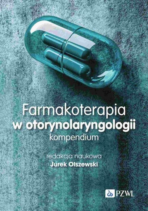 Farmakoterapia w otorynolaryngologii. Kompendium okładka