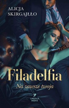 Filadelfia. Na zawsze twoja okładka