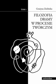 Filozofia dramy w procesie twórczym. Tom 1 okładka