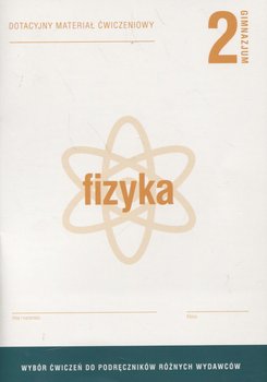 Fizyka. Ćwiczenia. Klasa 2. Gimnazjum okładka