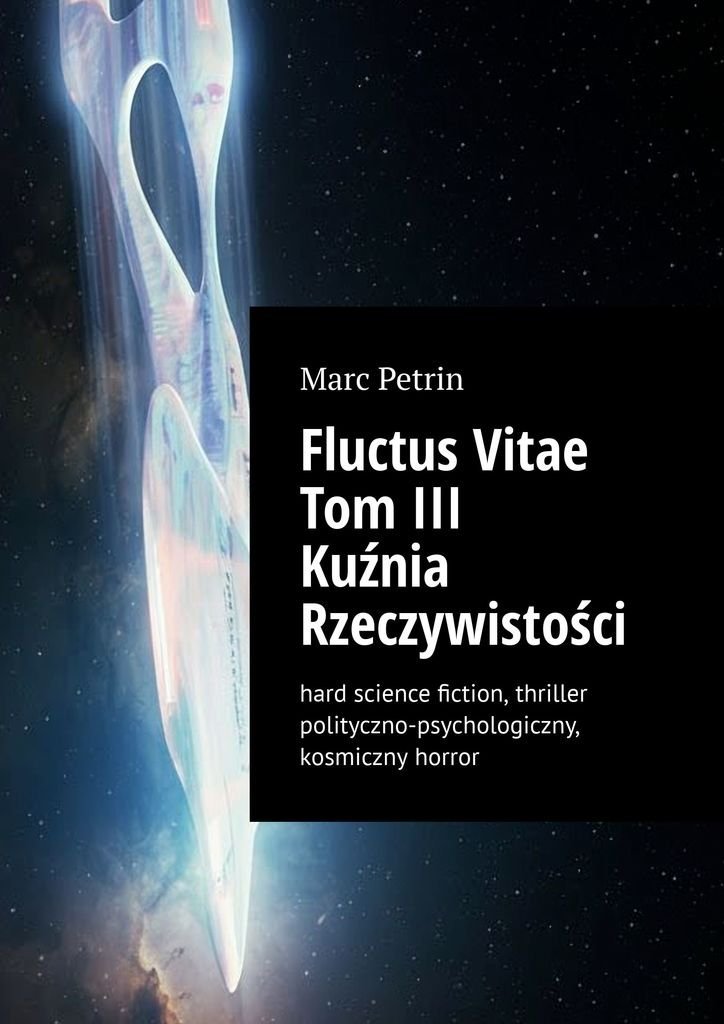Fluctus Vitae. Tom 3. Kuźnia Rzeczywistości okładka