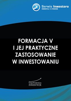 Formacja V i jej praktyczne zastosowanie w inwestowaniu okładka