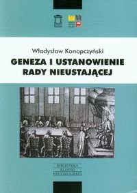 Geneza i ustanowienie Rady Nieustającej okładka
