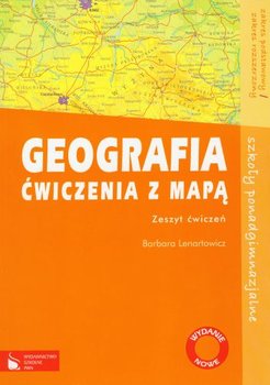 Geografia. Ćwiczenia z mapą dla szkół podnadgimnazjalnych. Zakres podstawowy i rozszerzony okładka