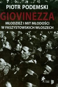 Giovinezza Młodzież i Mit Młodości w Faszystowskich Włoszech okładka