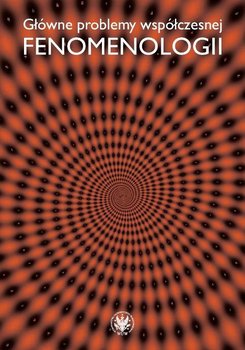 Główne problemy współczesnej fenomenologii okładka