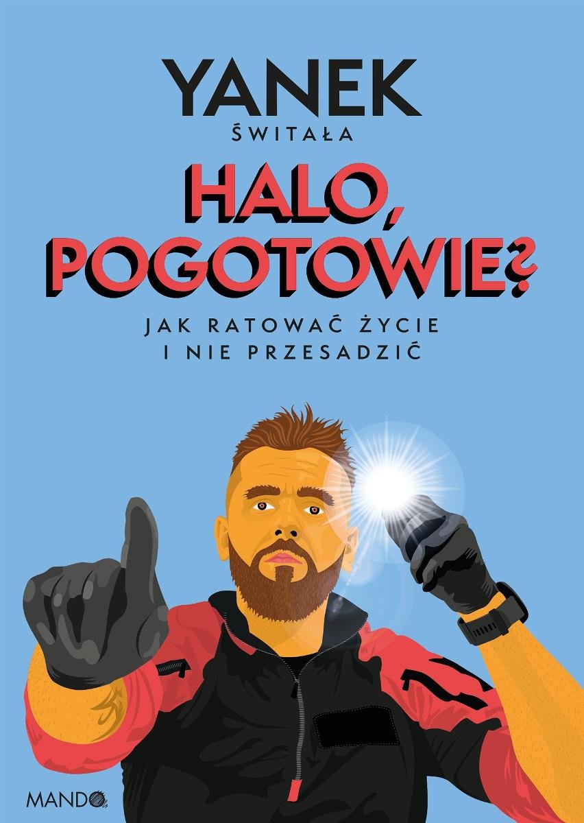 Halo, pogotowie? Jak ratować życie i nie przesadzić okładka