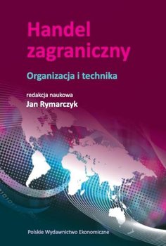 Handel zagraniczny. Organizacja i technika okładka