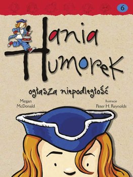 Hania Humorek ogłasza niepodleglość okładka