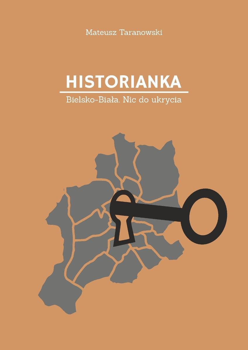 Historianka. Bielsko-Biała. Nic do ukrycia okładka
