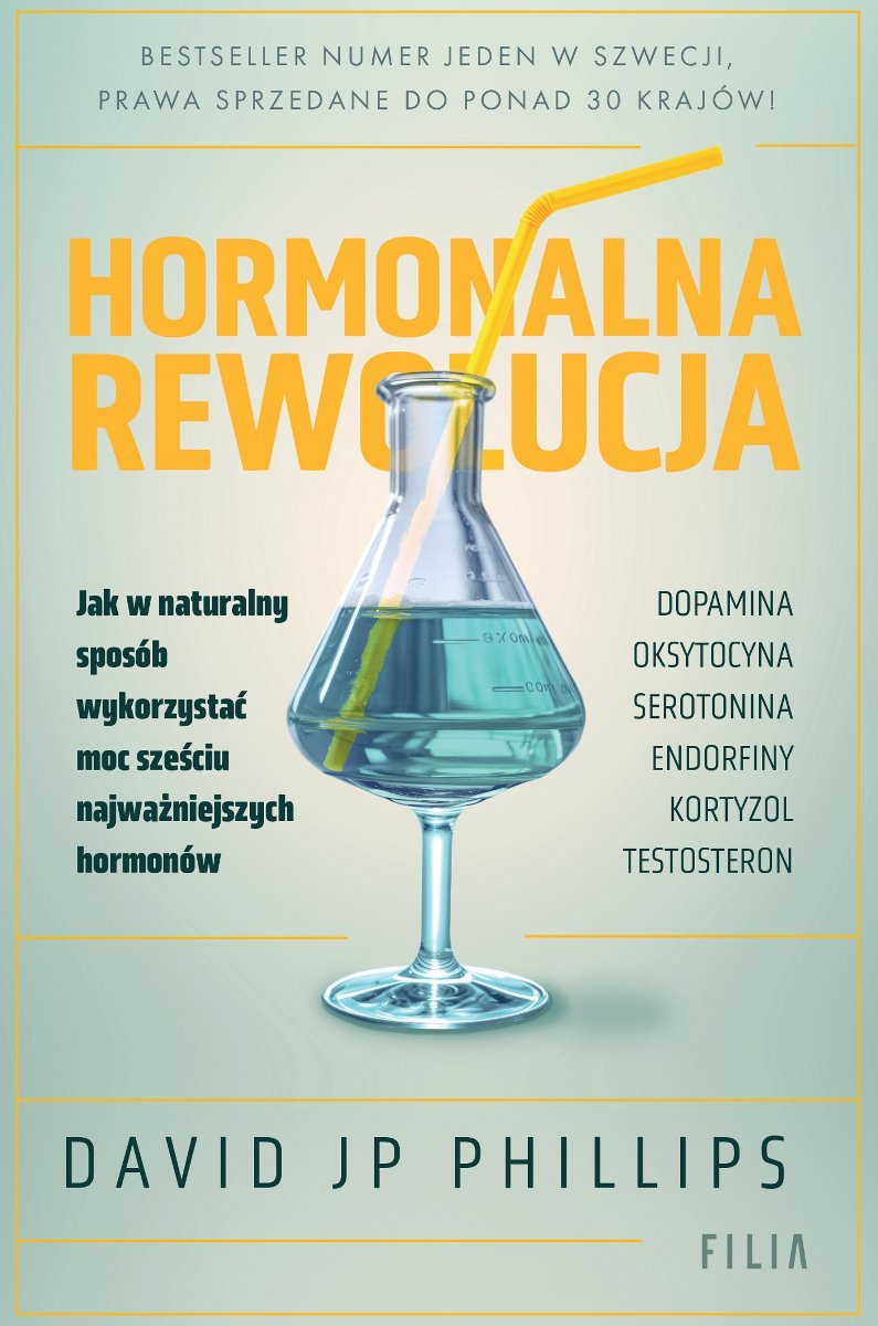 Hormonalna rewolucja. Jak w naturalny sposób wykorzystać moc sześciu najważniejszych hormonów okładka