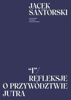 "I". Refleksje o przywództwie jutra okładka