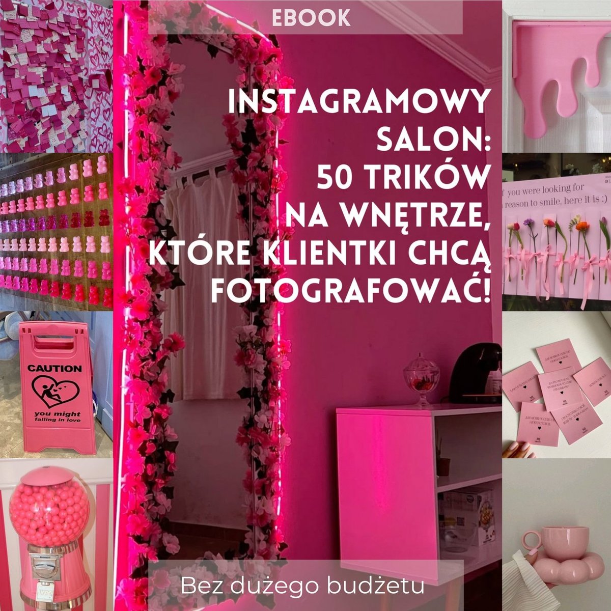 Instagramowy salon: 50 trików na wnętrze, które klientki chcą fotografować! okładka