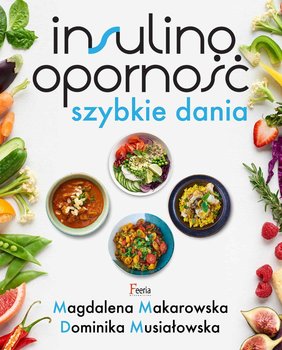 Insulinooporność. Szybkie dania okładka