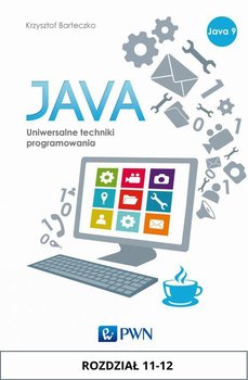 JAVA. Uniwersalne techniki programowania. Rozdział 11-12 okładka