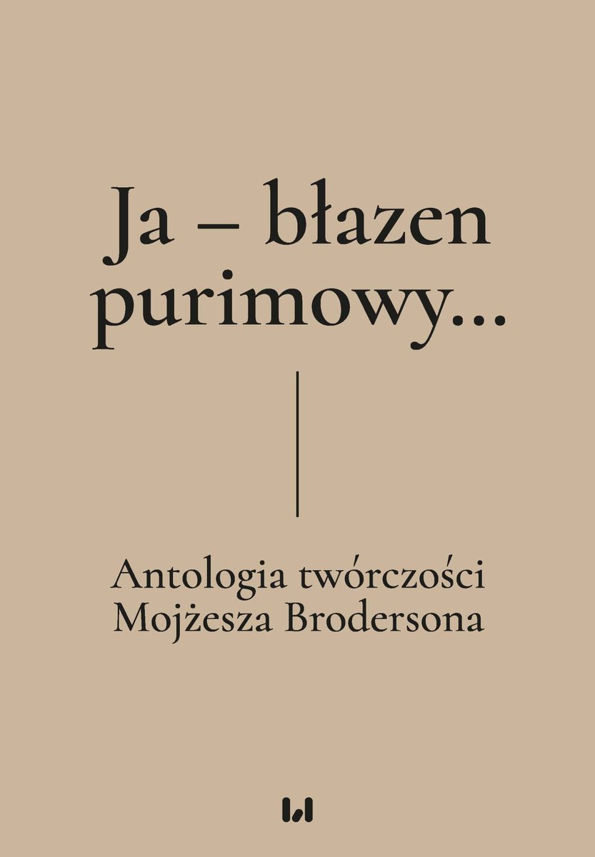 Ja – błazen purimowy… Antologia twórczości Mojżesza Brodersona okładka