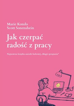 Jak czerpać radość z pracy okładka