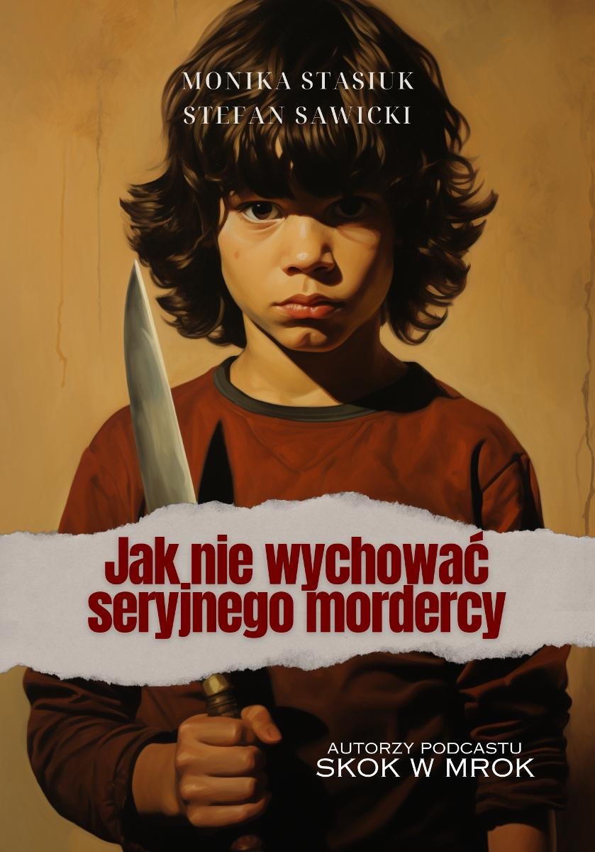 Jak nie wychować seryjnego mordercy okładka