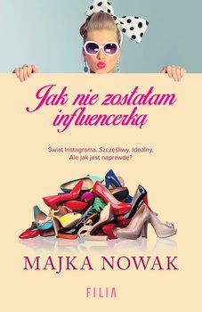Jak nie zostałam influencerką okładka