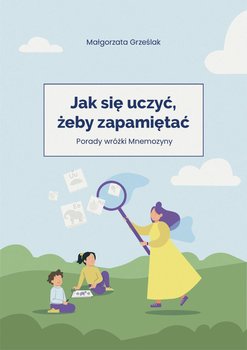 Jak się uczyć, żeby zapamiętać okładka