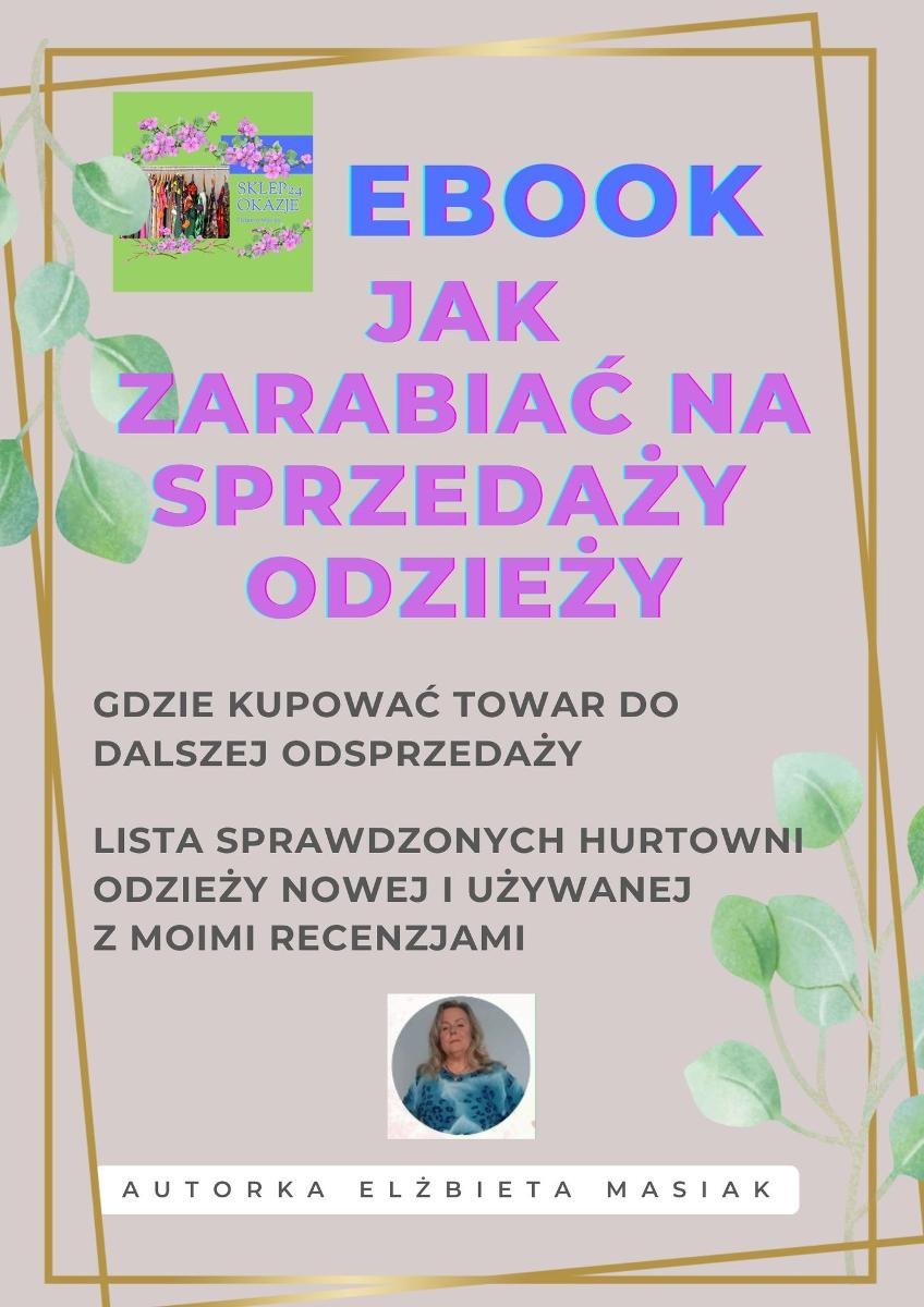 Jak zarabiać na sprzedaży odzieży. Lista sprawdzonych hurtowni odzieży nowej i używanej okładka