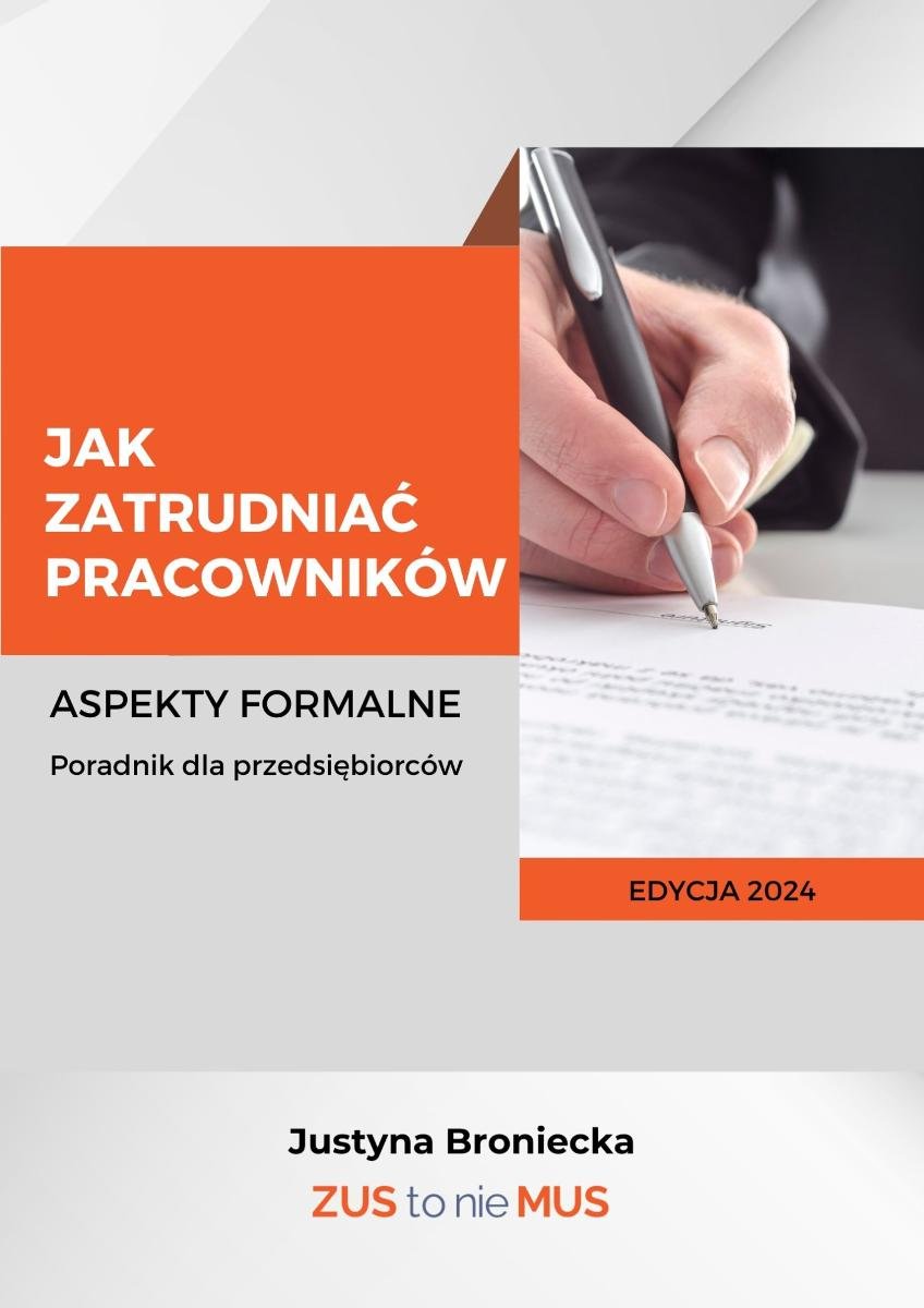 Jak zatrudniać pracowników. Aspekty formalne. Poradnik dla przedsiębiorców okładka