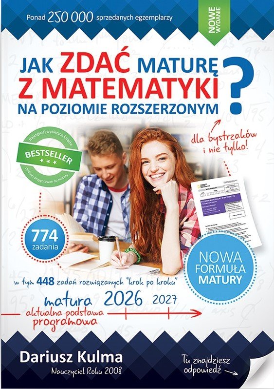 Jak zdać maturę z matematyki na poziomie rozszerzonym. Matura 2026-2027 okładka
