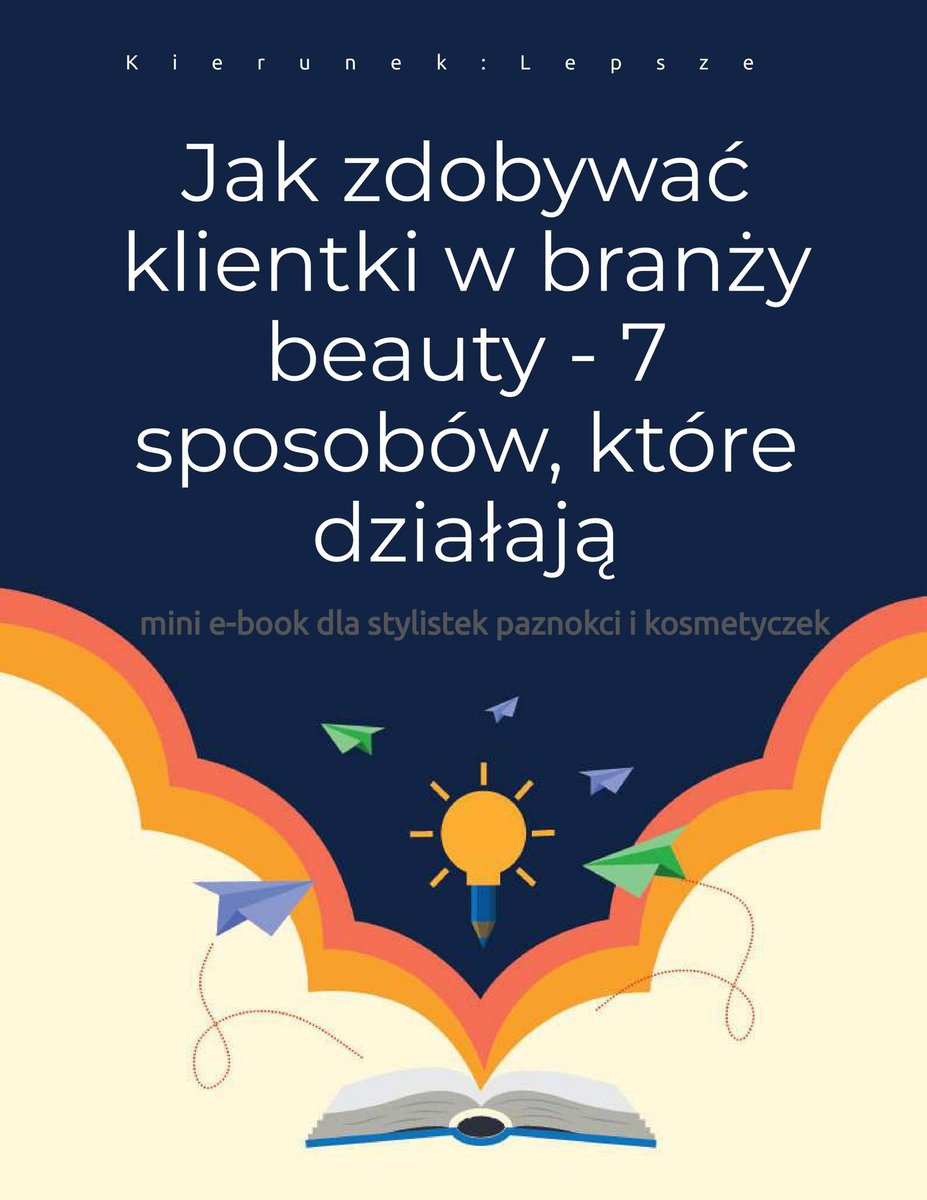 Jak zdobywać klientki w branży beauty - 7 sposobów które działają - ebook PDF okładka