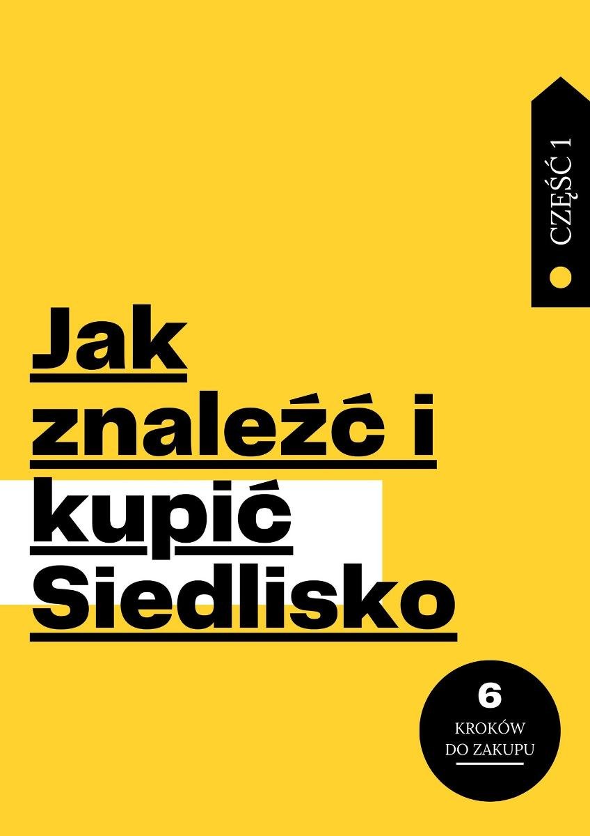 Jak znaleźć i kupić Siedlisko. Część 1 okładka