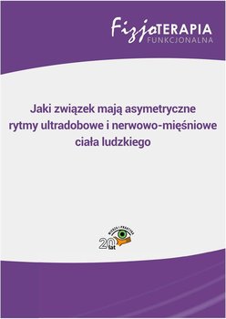 Jaki związek mają asymetryczne rytmy ultradobowe i nerwowo-mięśniowe ciała ludzkiego okładka