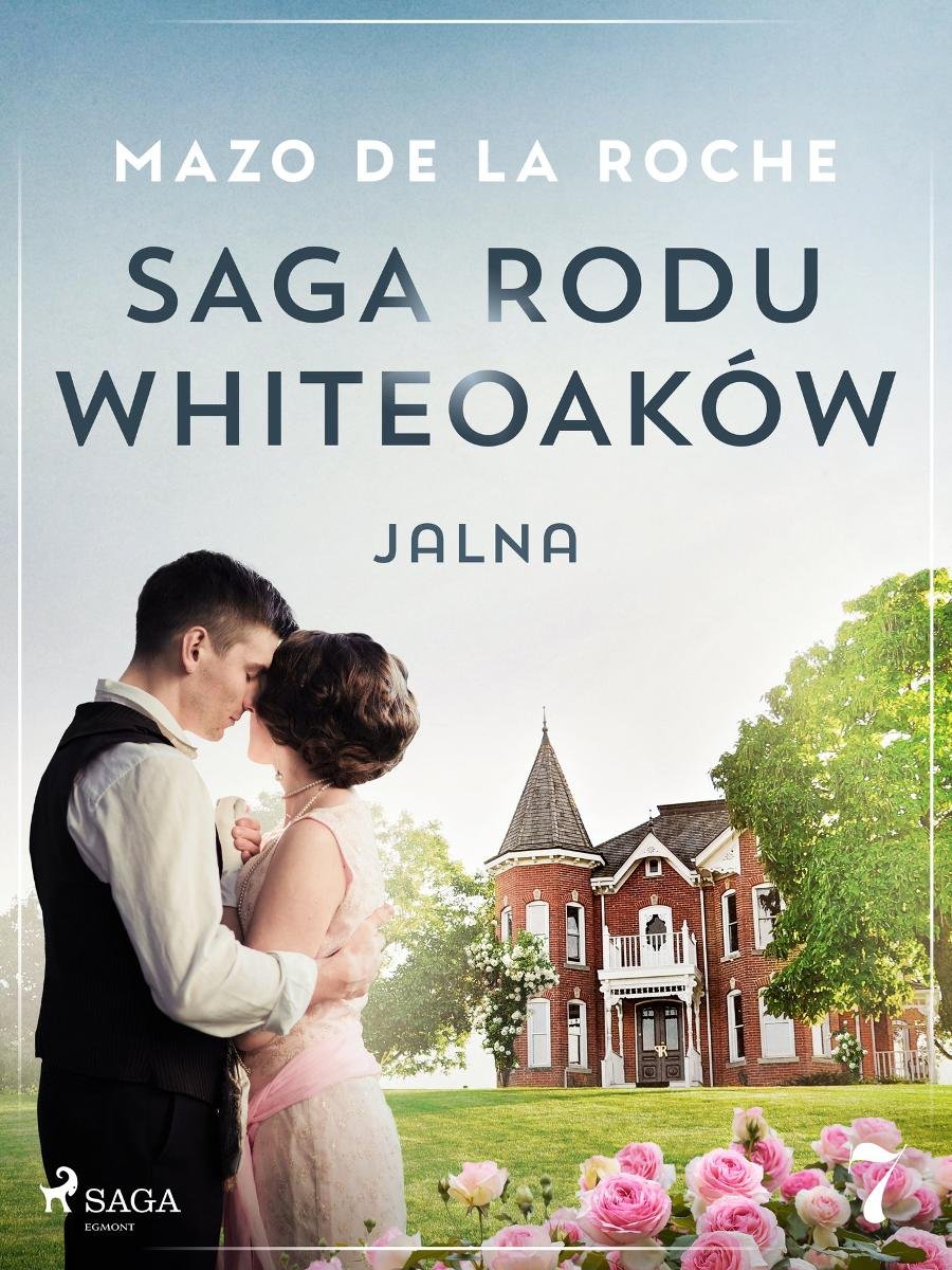Jalna. Saga rodu Whiteoaków. Tom 7 okładka