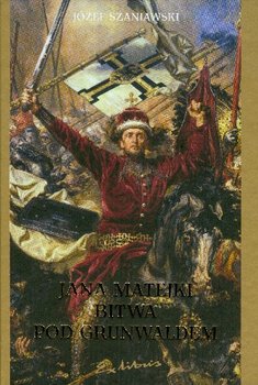 Jana Matejki Bitwa pod Grunwaldem okładka