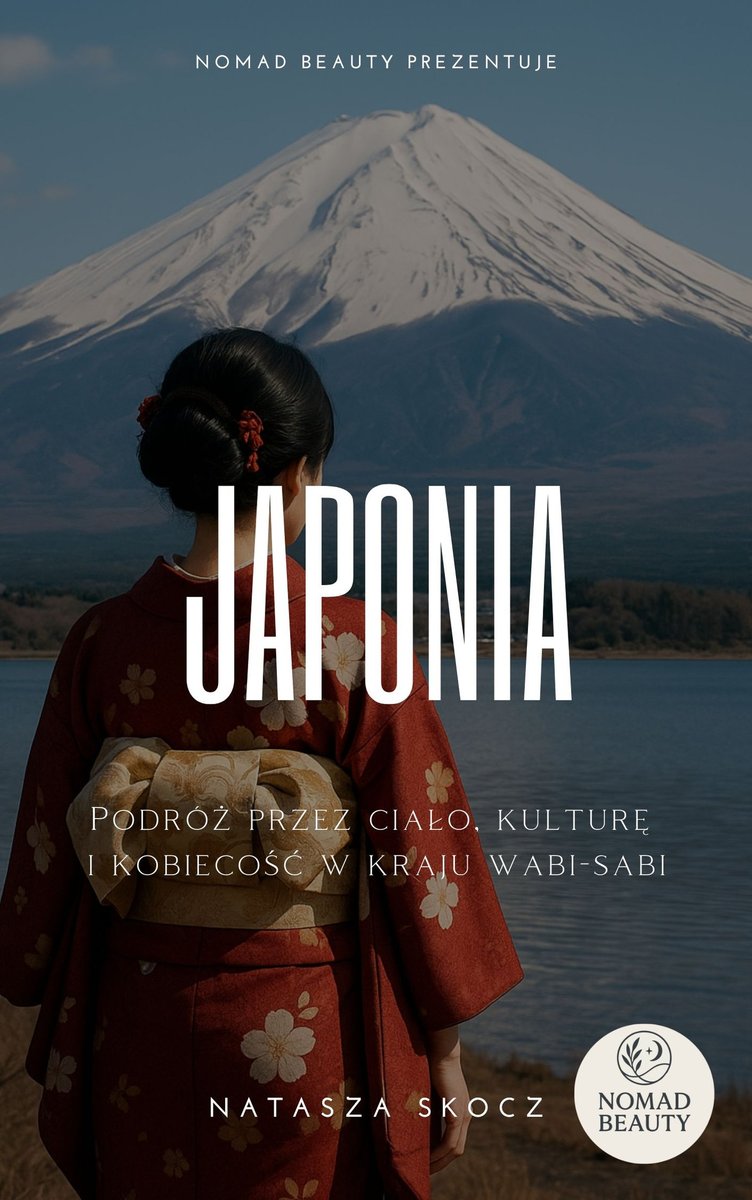 Japonia - Podróż przez ciało, kulturę  i kobiecość w kraju wabi-sabi - ebook PDF okładka
