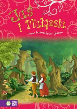 Jaś i Małgosia i inne baśnie Braci Grimm okładka