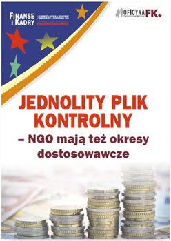 Jednolity plik kontrolny - NGO mają też okresy dostosowawcze okładka