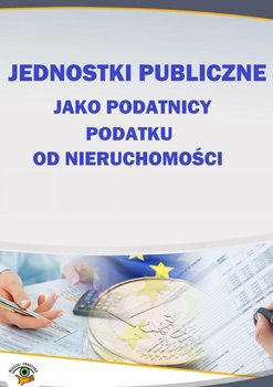 Jednostki publiczne jako podatnicy podatku od nieruchomości okładka