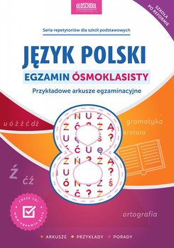 Język polski. Egzamin ósmoklasisty. Przykładowe arkusze egzaminacyjne okładka
