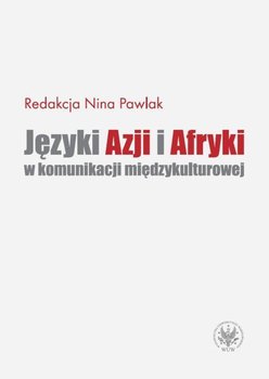 Języki Azji i Afryki w komunikacji międzykulturowej okładka