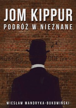 Jom Kippur. Tom 2. Podróż w nieznane okładka