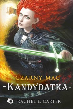 Kandydatka. Czarny Mag. Tom 3 okładka