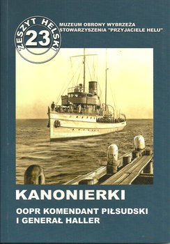 Kanonierki. OOPR Komendant Piłsudski i Generał Haller okładka