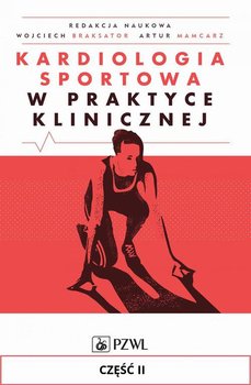 Kardiologia sportowa w praktyce klinicznej. Cześć 2 okładka