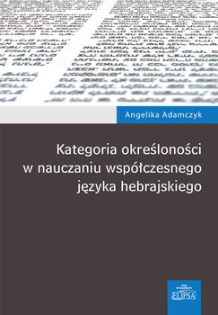 Kategoria określoności w nauczaniu współczesnego języka hebrajskiego okładka
