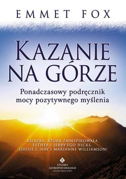 Kazanie na Górze. Ponadczasowy podręcznik mocy pozytywnego myślenia okładka