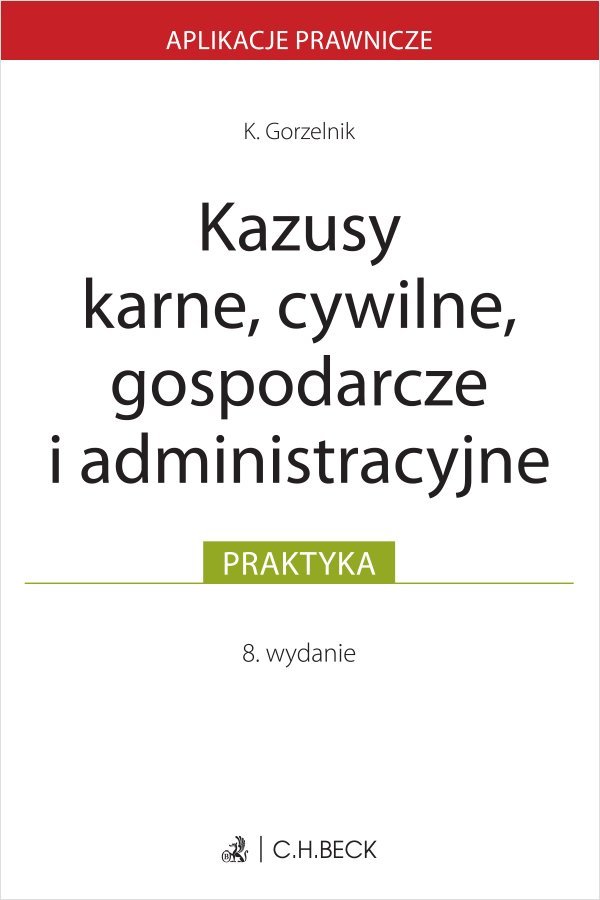 Kazusy karne cywilne gospodarcze i administracyjne okładka